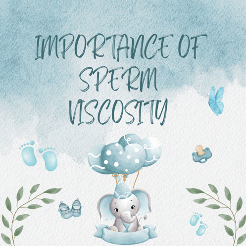 Importance of Sperm Viscosity for Male Fertility